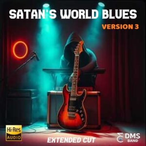 SATAN'S WORLD BLUES (Version 3 - Extended Cut) FLAC